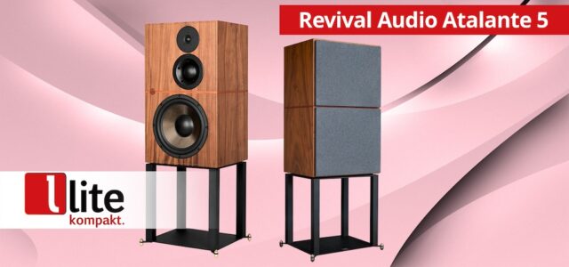 Revival Audio Atalante 5 – High End mit Vintage-Understatement