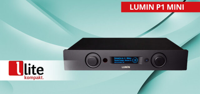 Lumin P1 Mini – Vielseitige Streaming-Vorstufe für jeder Gelegenheit